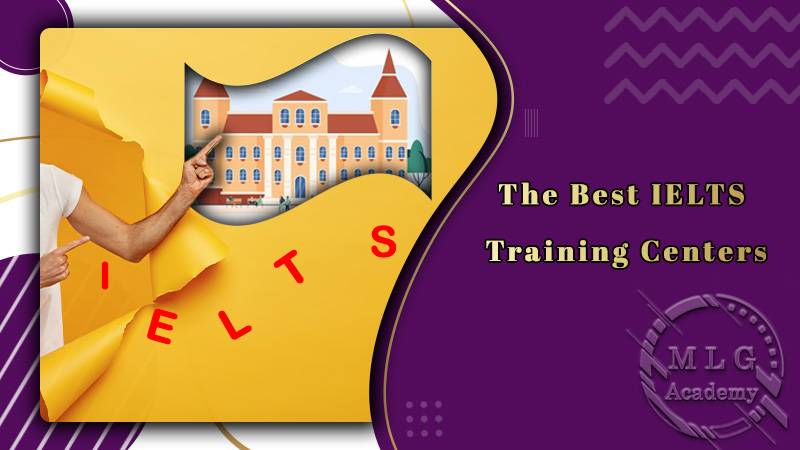 بهترین مراکز آموزش آیلتس MLG
